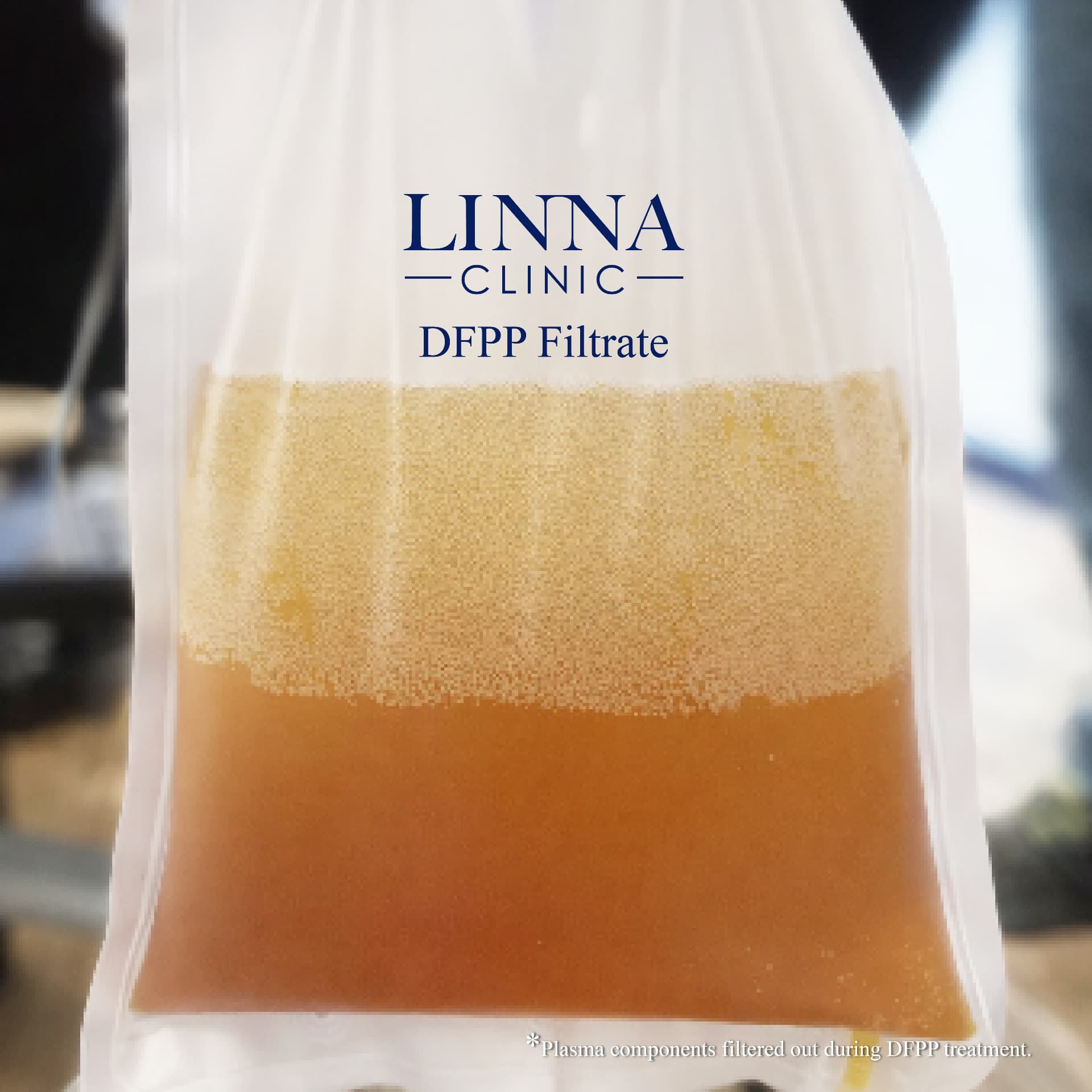 DFPP Filtrate — Plasma components filtered out during DFPP treatment at LINNA Clinic